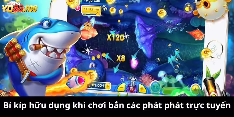 Bí kíp hữu dụng khi chơi bắn các phát phát trực tuyến Bí kíp hữu dụng khi chơi bắn các phát phát trực tuyến