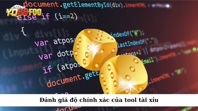Đánh giá độ chính xác của  tool tài xỉu