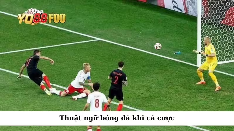 Thuật ngữ bóng đá khi cá cược