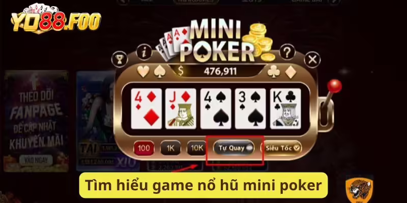 Tìm hiểu game nổ hũ mini poker